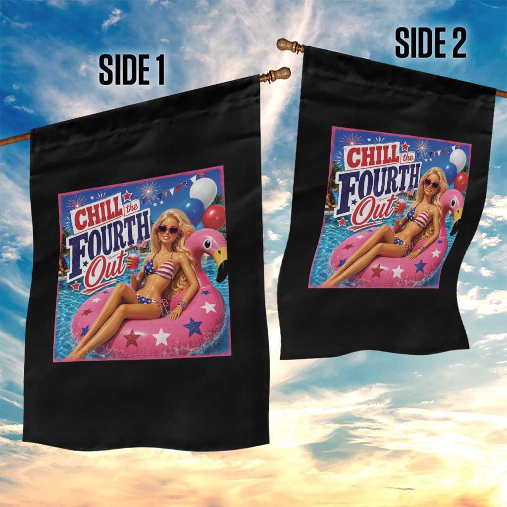 Chill The Fourth Out Doll Meme 4th of July Garden Flag