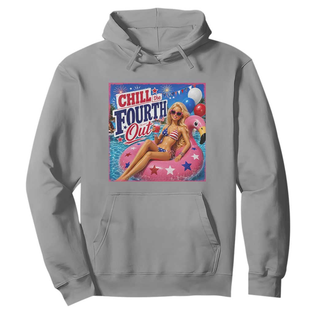 Chill The Fourth Out Doll Meme 4th of July Hoodie
