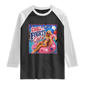 Chill The Fourth Out Doll Meme 4th of July Raglan Shirt