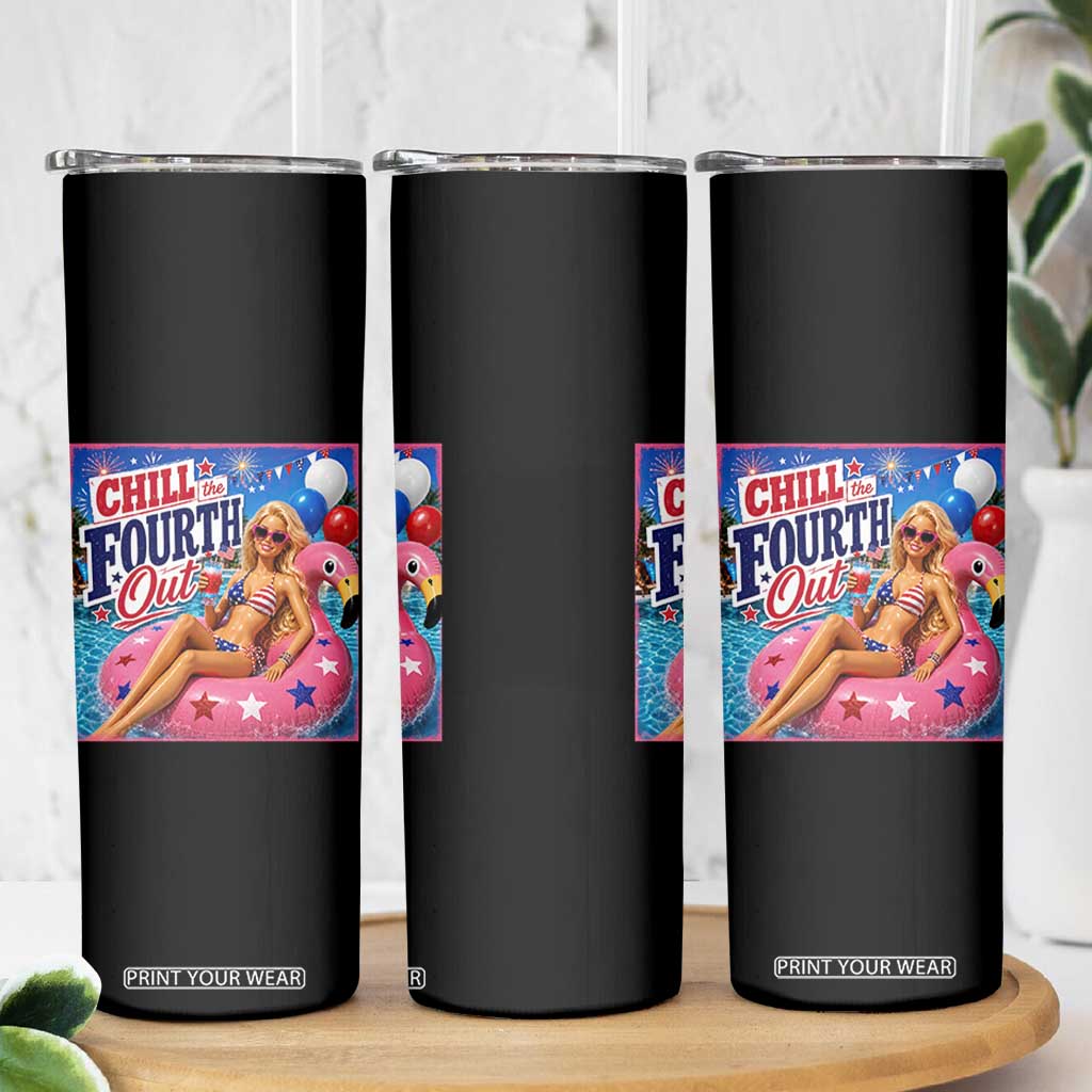 Chill The Fourth Out Doll Meme 4th of July Skinny Tumbler