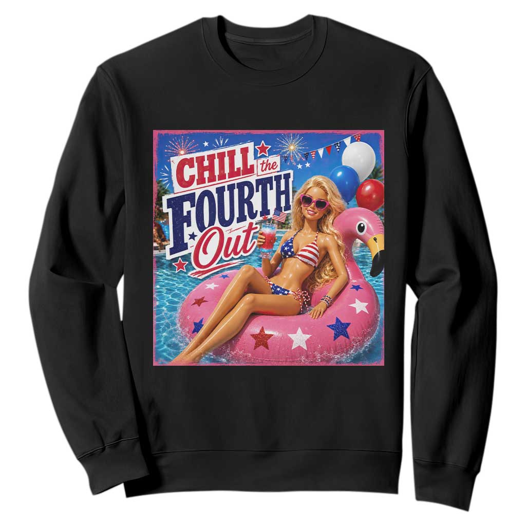 Chill The Fourth Out Doll Meme 4th of July Sweatshirt