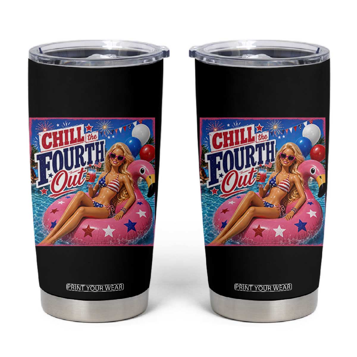 Chill The Fourth Out Doll Meme 4th of July Tumbler Cup
