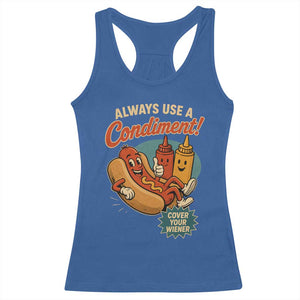 Always Use A Condiment Cover Your Wiener Funny Hot Dog Racerback Tank Top