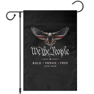 We The People Patriotic Bald Eagle USA 250th Anniversary Bold Proud Free Garden Flag