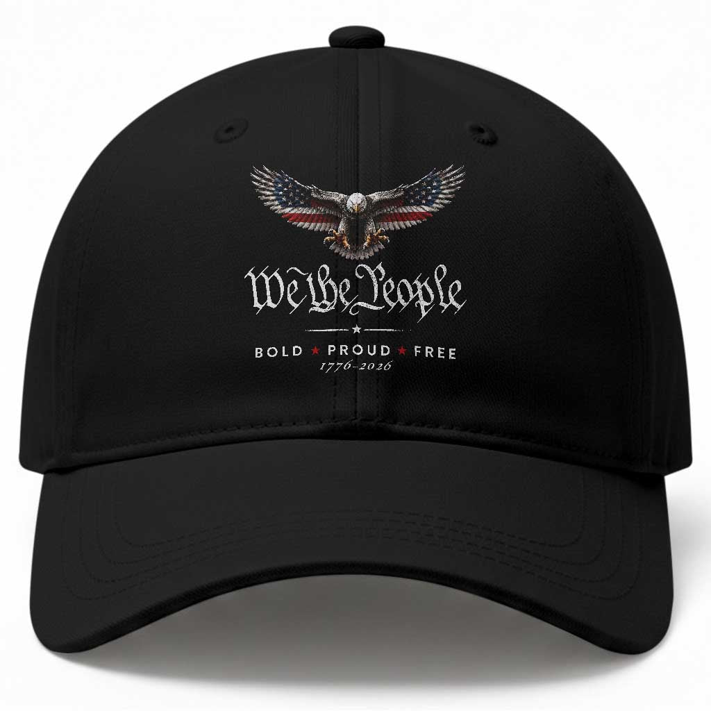 We The People Patriotic Bald Eagle USA 250th Anniversary Bold Proud Free Baseball Cap TS11 Print Your Wear