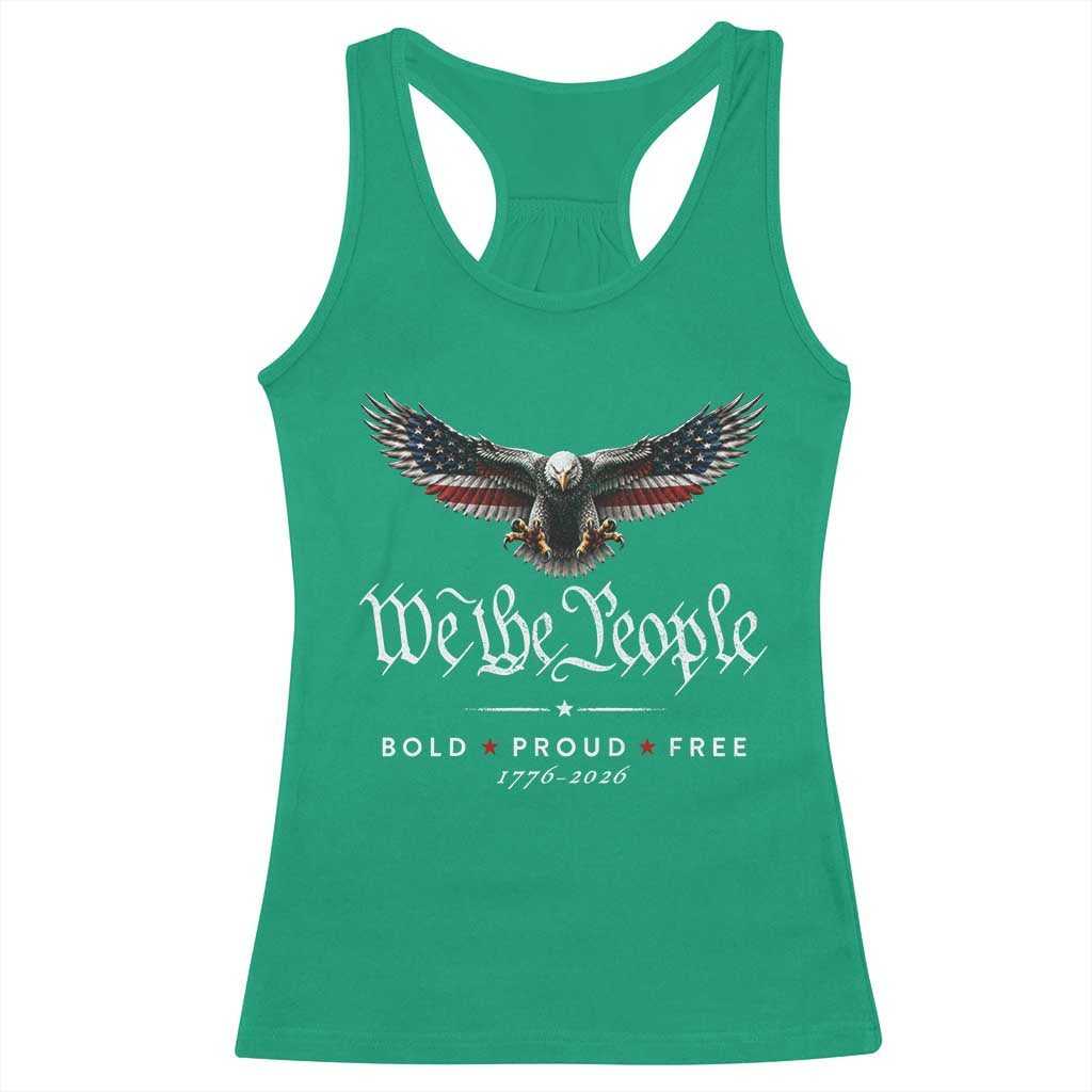 We The People Patriotic Bald Eagle USA 250th Anniversary Bold Proud Free Racerback Tank Top