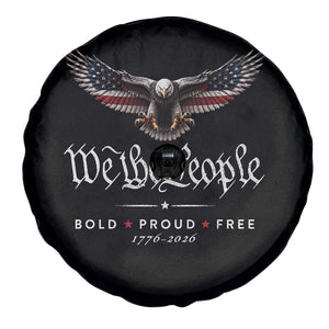 We The People Patriotic Bald Eagle USA 250th Anniversary Bold Proud Free Spare Tire Cover