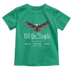 We The People Patriotic Bald Eagle USA 250th Anniversary Bold Proud Free Toddler T Shirt