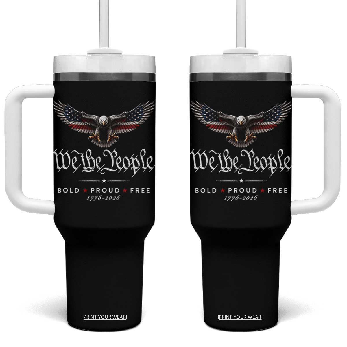 We The People Patriotic Bald Eagle USA 250th Anniversary Bold Proud Free Tumbler With Handle