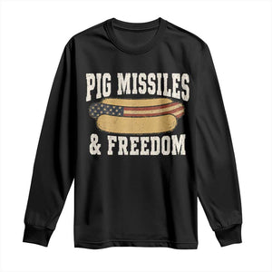 Pig Missiles And Freedom 4th of July Patriotic Hotdog Long Sleeve Shirt