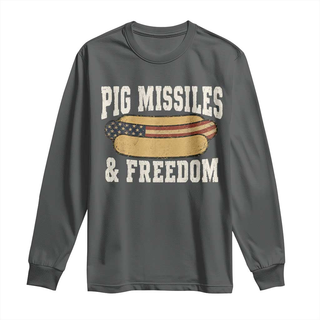 Pig Missiles And Freedom 4th of July Patriotic Hotdog Long Sleeve Shirt