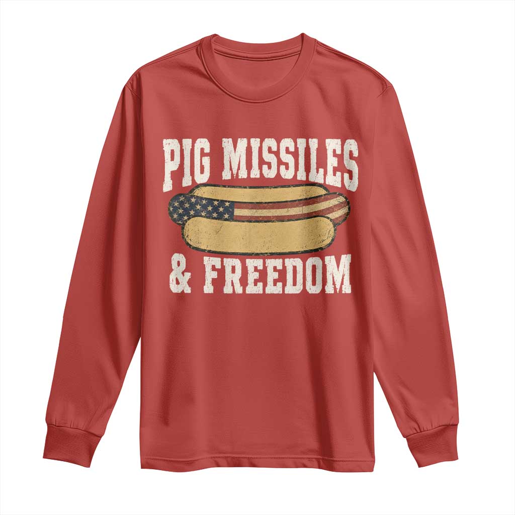 Pig Missiles And Freedom 4th of July Patriotic Hotdog Long Sleeve Shirt