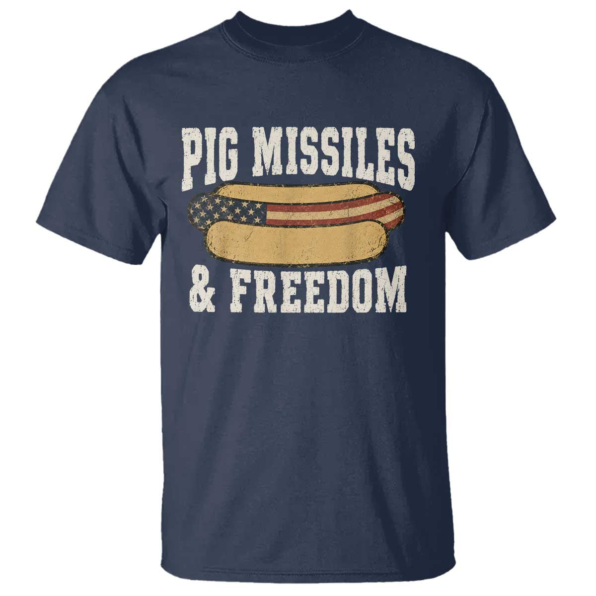 Pig Missiles And Freedom 4th of July Patriotic Hotdog T Shirt