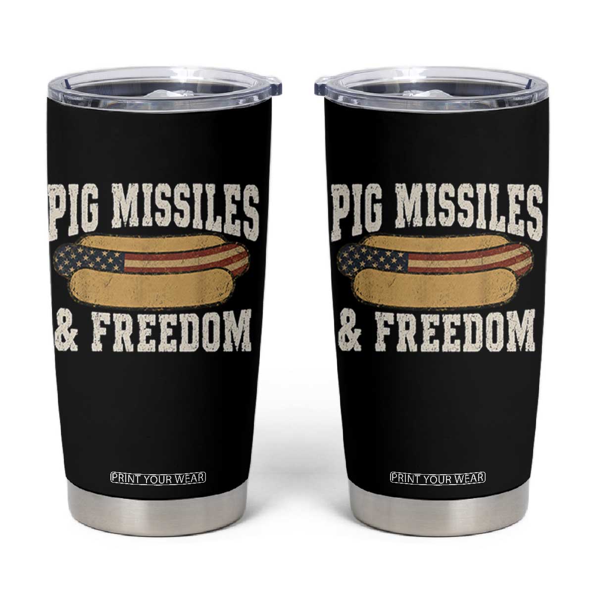 Pig Missiles And Freedom 4th of July Patriotic Hotdog Tumbler Cup TS11 Black Print Your Wear