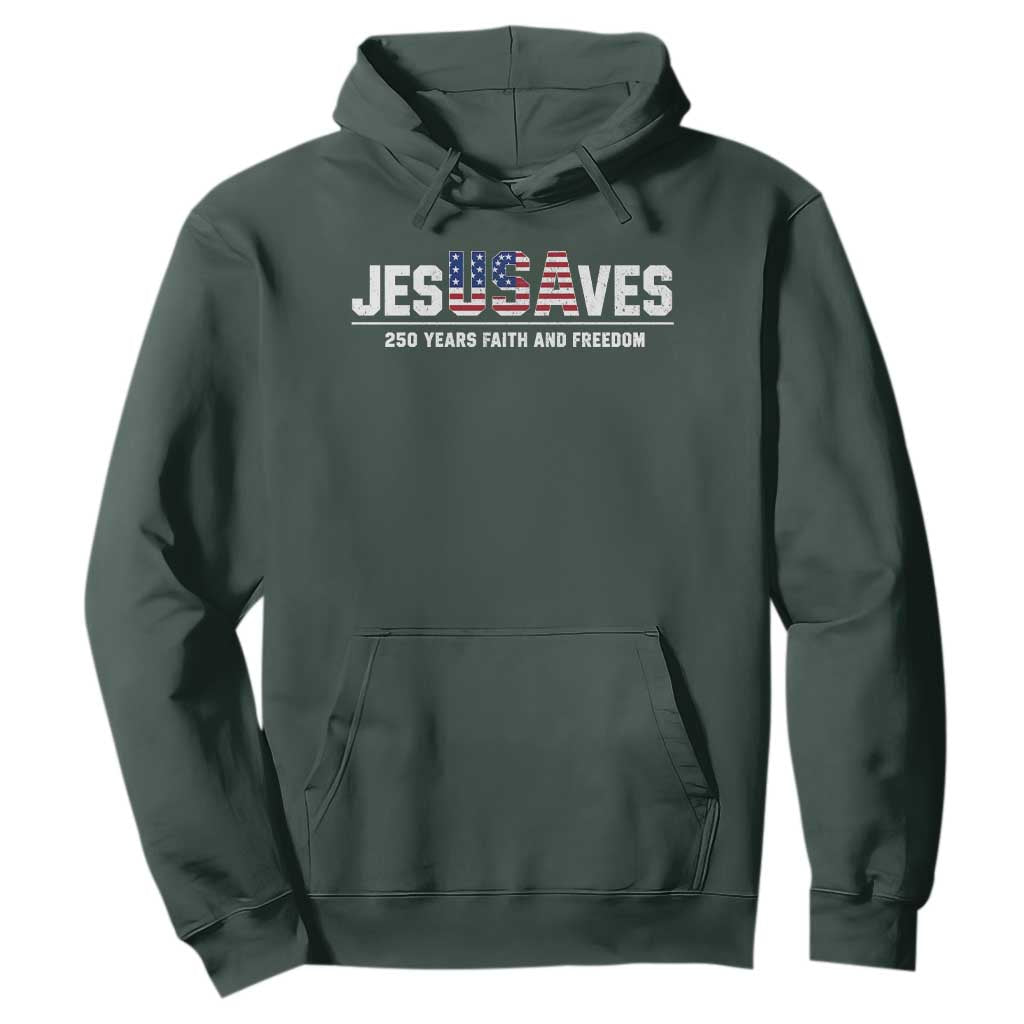 Jesus Saves USA 250th Anniversary Hoodie 250 Years of Fath And Freedom 4th of July