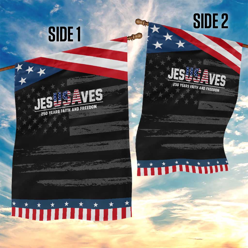 Jesus Saves USA 250th Anniversary Patriotic Garden Flag 250 Years of Fath And Freedom 4th of July