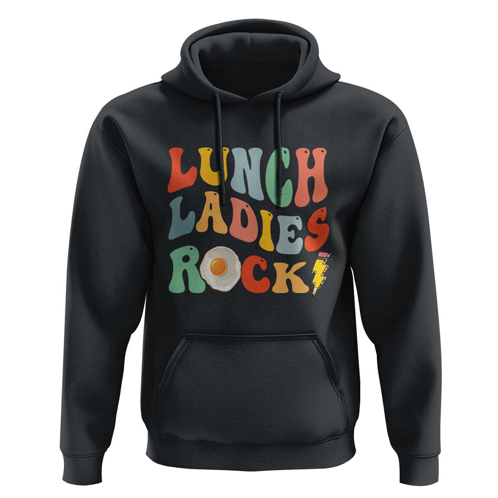 Lunch Ladies Rock Hoodie Retro Groovy Cafeteria Crew Egg Pencil TS11 Black Print Your Wear