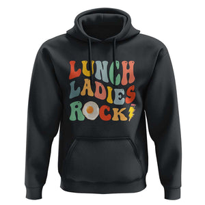 Lunch Ladies Rock Hoodie Retro Groovy Cafeteria Crew Egg Pencil TS11 Black Print Your Wear