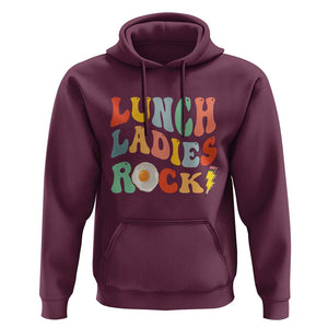 Lunch Ladies Rock Hoodie Retro Groovy Cafeteria Crew Egg Pencil TS11 Maroon Print Your Wear
