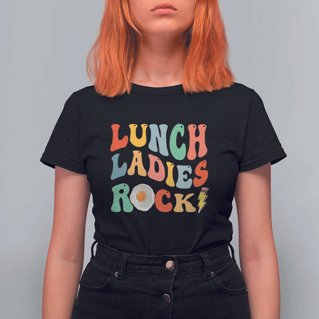 Lunch Ladies Rock T Shirt For Women Retro Groovy Cafeteria Crew Egg Pencil TS11 Black Print Your Wear