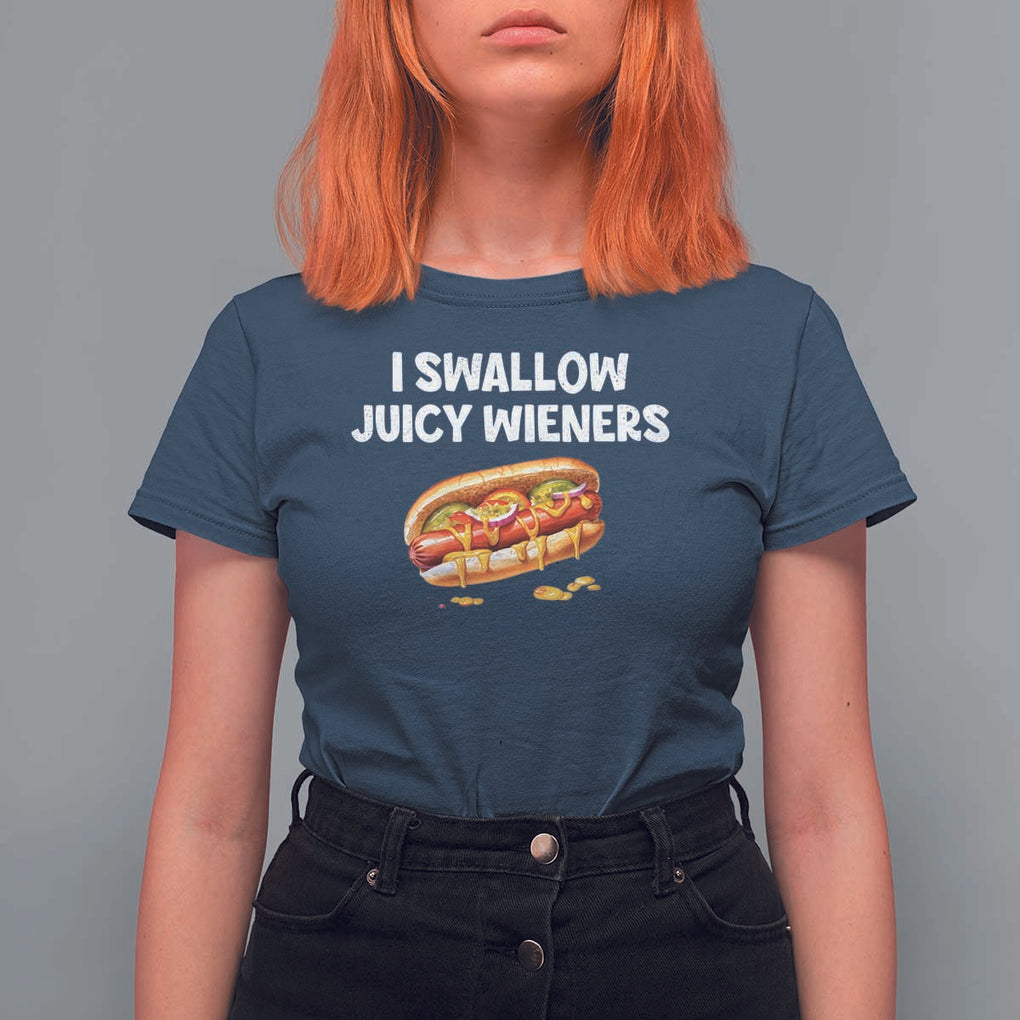 Funny Hotdog T Shirt For Women I Swallow Juicy Wieners Joke Sarcastic TS11 Navy Print Your Wear