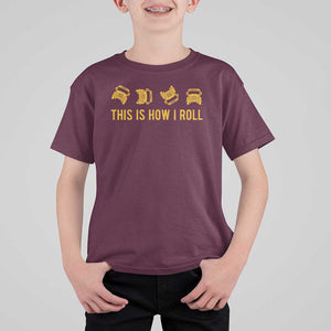 Funny School Bus Driver T Shirt For Kid This Is How I Roll TS11 Maroon Print Your Wear