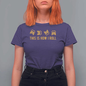 Funny School Bus Driver T Shirt For Women This Is How I Roll TS11 Purple Print Your Wear