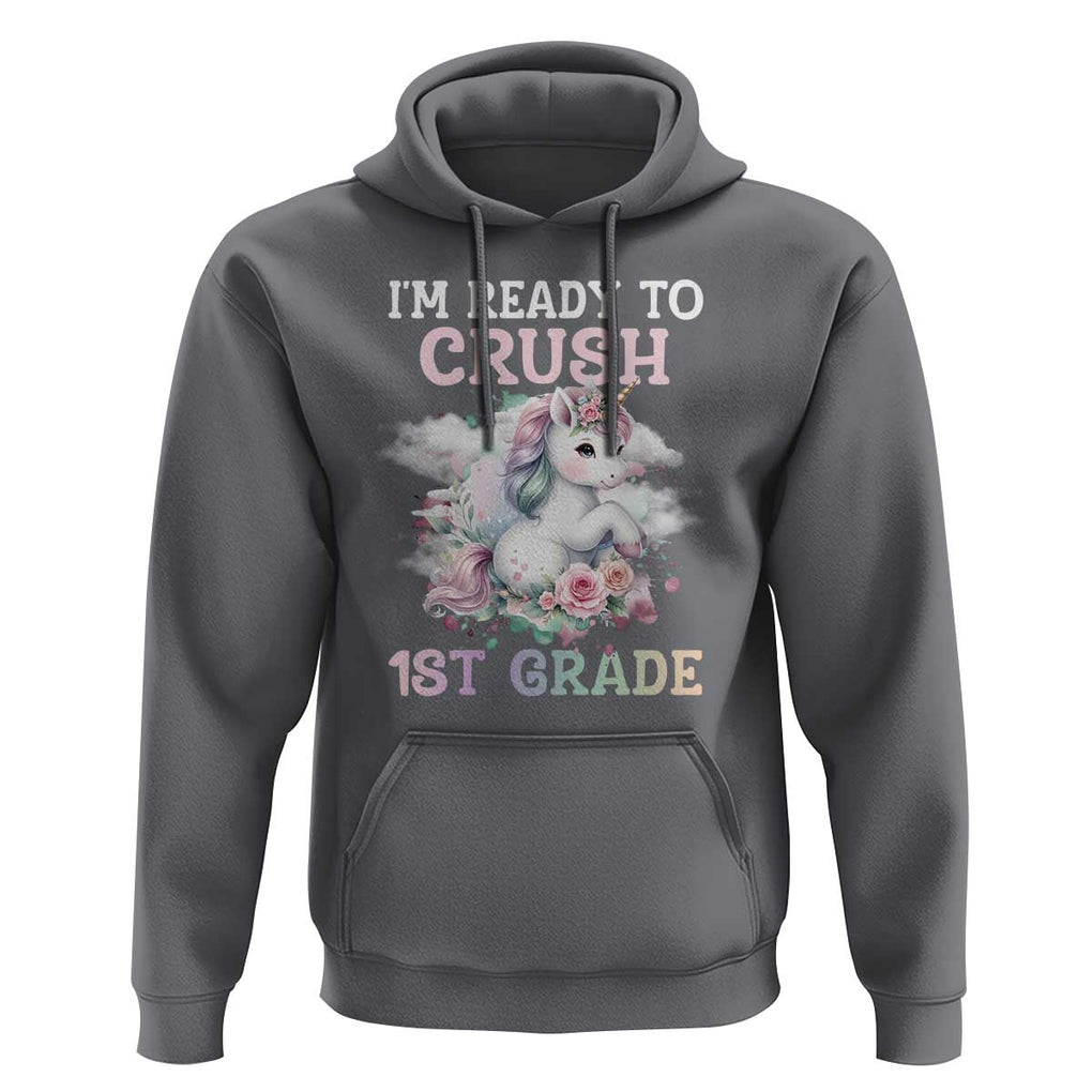 Back To School Hoodie I'm Ready To Crush First Grade Unicorn TS11 Charcoal Print Your Wear