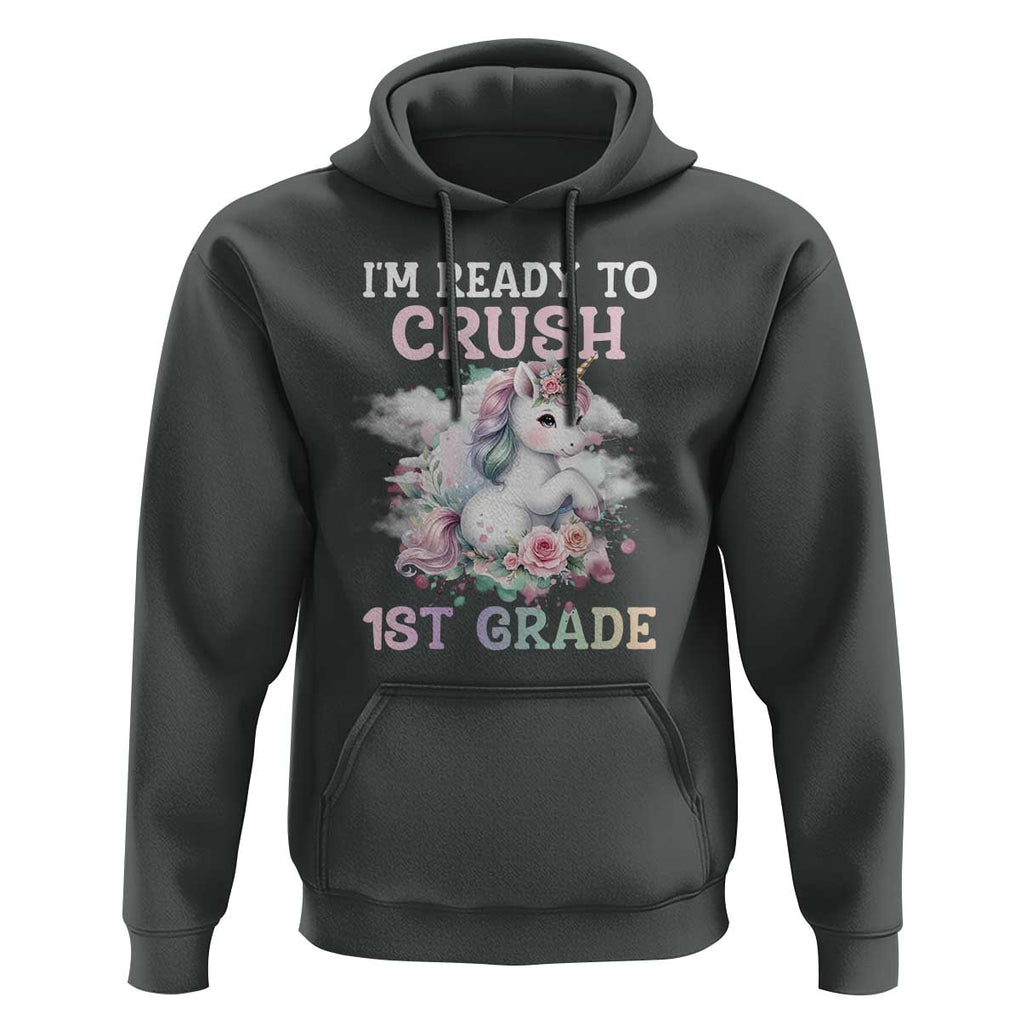 Back To School Hoodie I'm Ready To Crush First Grade Unicorn TS11 Dark Heather Print Your Wear