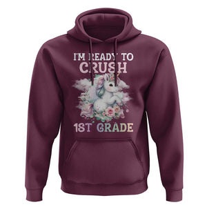 Back To School Hoodie I'm Ready To Crush First Grade Unicorn TS11 Maroon Print Your Wear