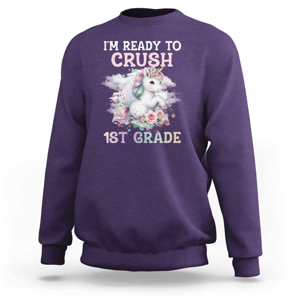 Back To School Sweatshirt I'm Ready To Crush First Grade Unicorn TS11 Purple Print Your Wear