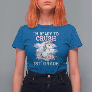 Back To School T Shirt For Women I'm Ready To Crush First Grade Unicorn TS11 Royal Blue Print Your Wear