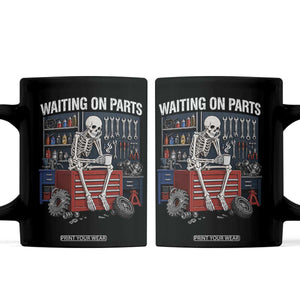 Waiting On Parts Funny Mechanic Coffee Mug Funny Skeleton Auto Repair Life