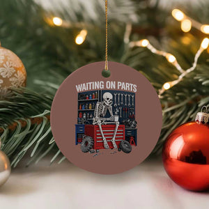 Waiting On Parts Funny Mechanic Ceramic Ornament Funny Skeleton Auto Repair Life