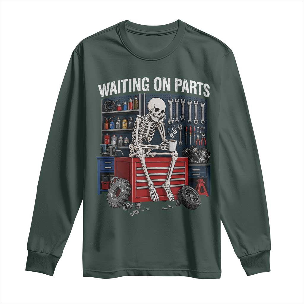 Waiting On Parts Funny Mechanic Long Sleeve Shirt Funny Skeleton Auto Repair Life
