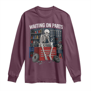 Waiting On Parts Funny Mechanic Long Sleeve Shirt Funny Skeleton Auto Repair Life