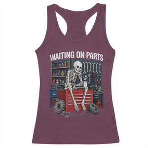 Waiting On Parts Funny Mechanic Racerback Tank Top Funny Skeleton Auto Repair Life