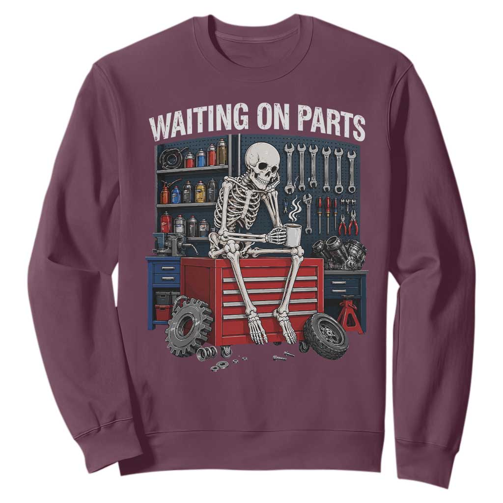 Waiting On Parts Funny Mechanic Sweatshirt Funny Skeleton Auto Repair Life