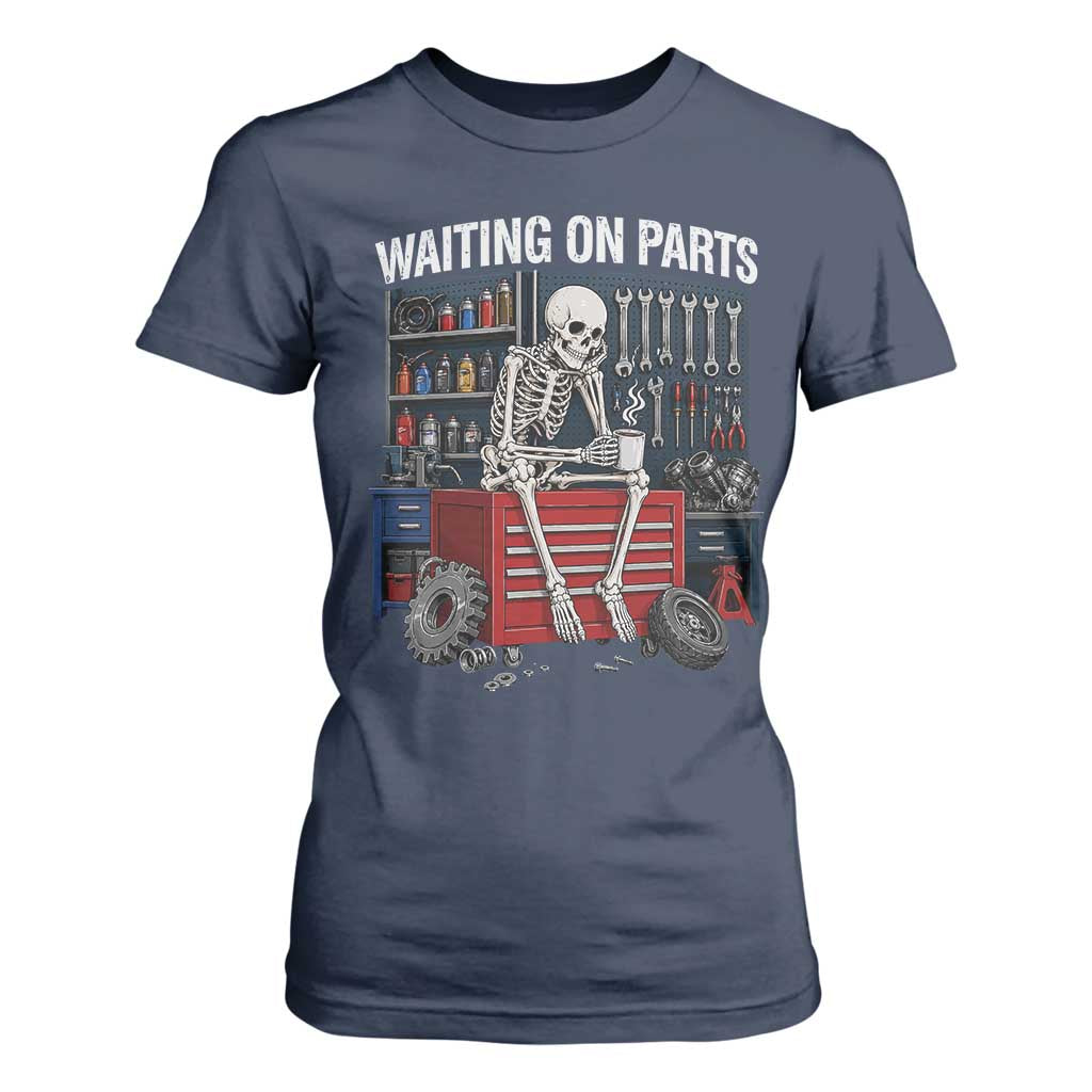 Waiting On Parts Funny Mechanic T Shirt For Women Funny Skeleton Auto Repair Life