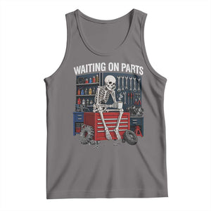 Waiting On Parts Funny Mechanic Tank Top Funny Skeleton Auto Repair Life