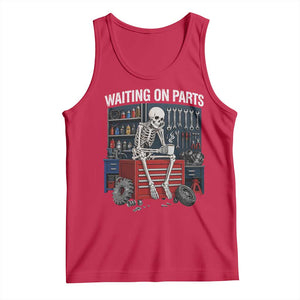 Waiting On Parts Funny Mechanic Tank Top Funny Skeleton Auto Repair Life