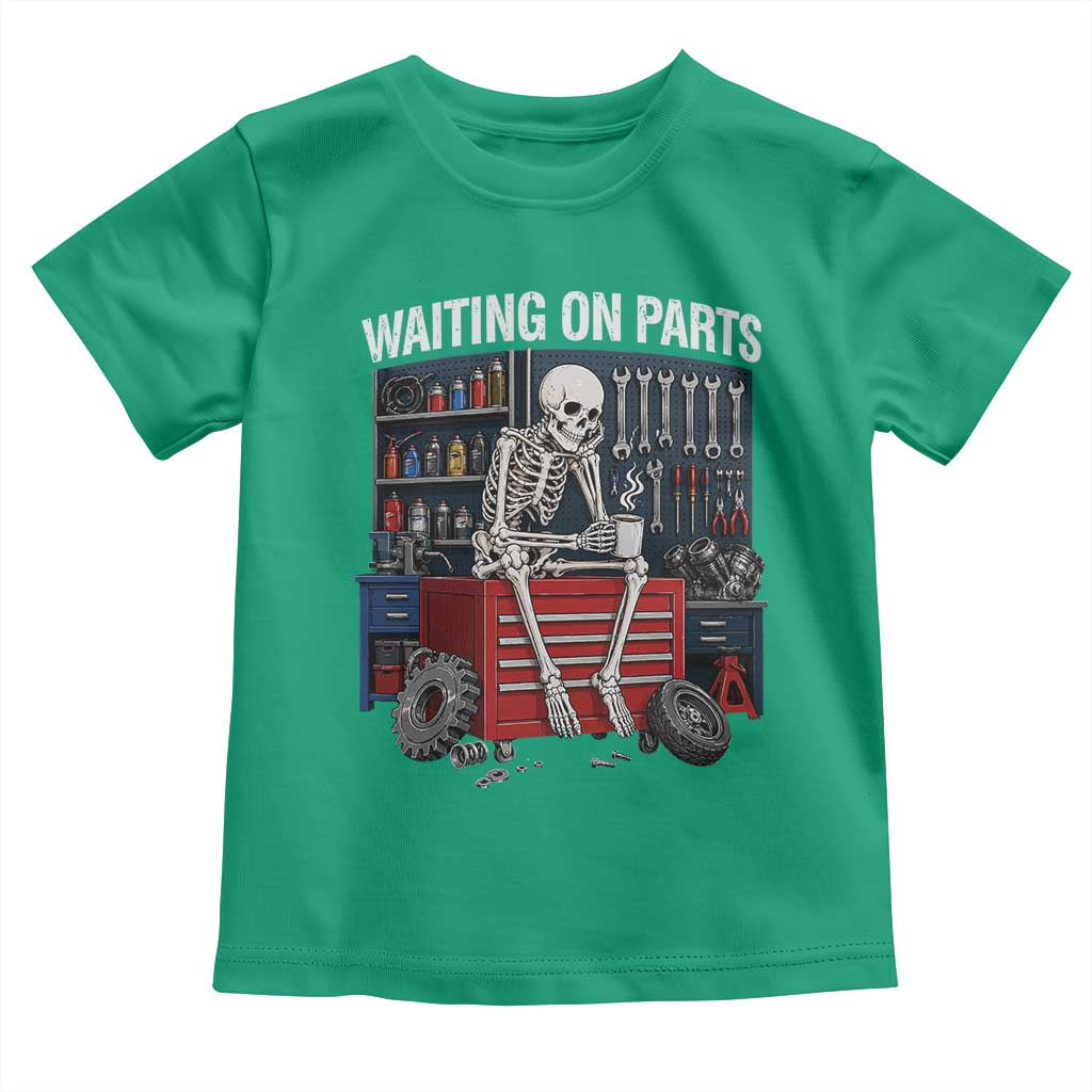 Waiting On Parts Funny Mechanic Toddler T Shirt Funny Skeleton Auto Repair Life