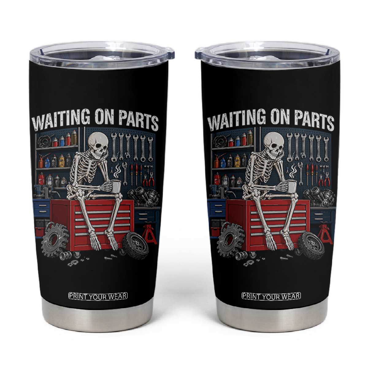 Waiting On Parts Funny Mechanic Tumbler Cup Skeleton Auto Repair Life TS11 Black Print Your Wear