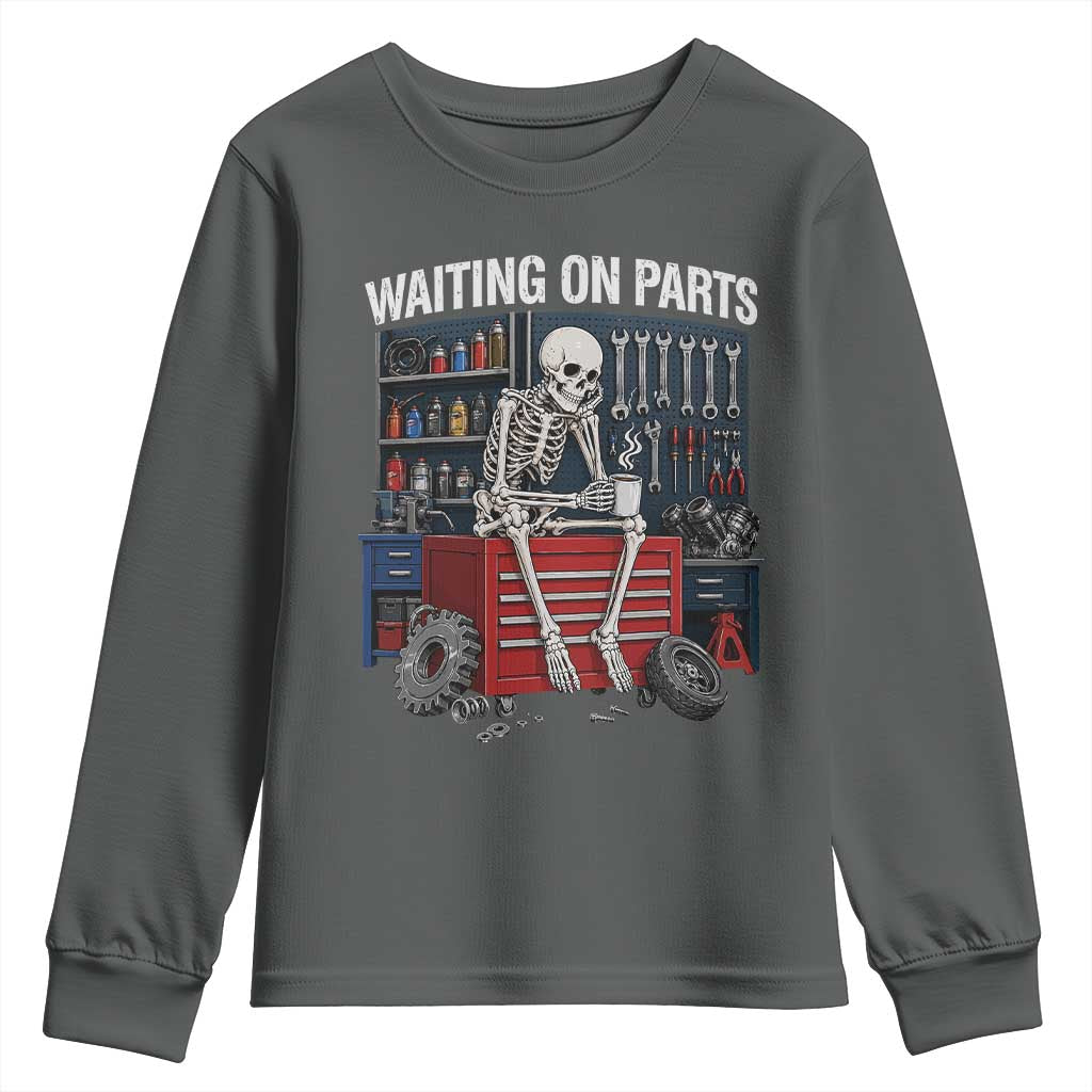 Waiting On Parts Funny Mechanic Youth Sweatshirt Funny Skeleton Auto Repair Life