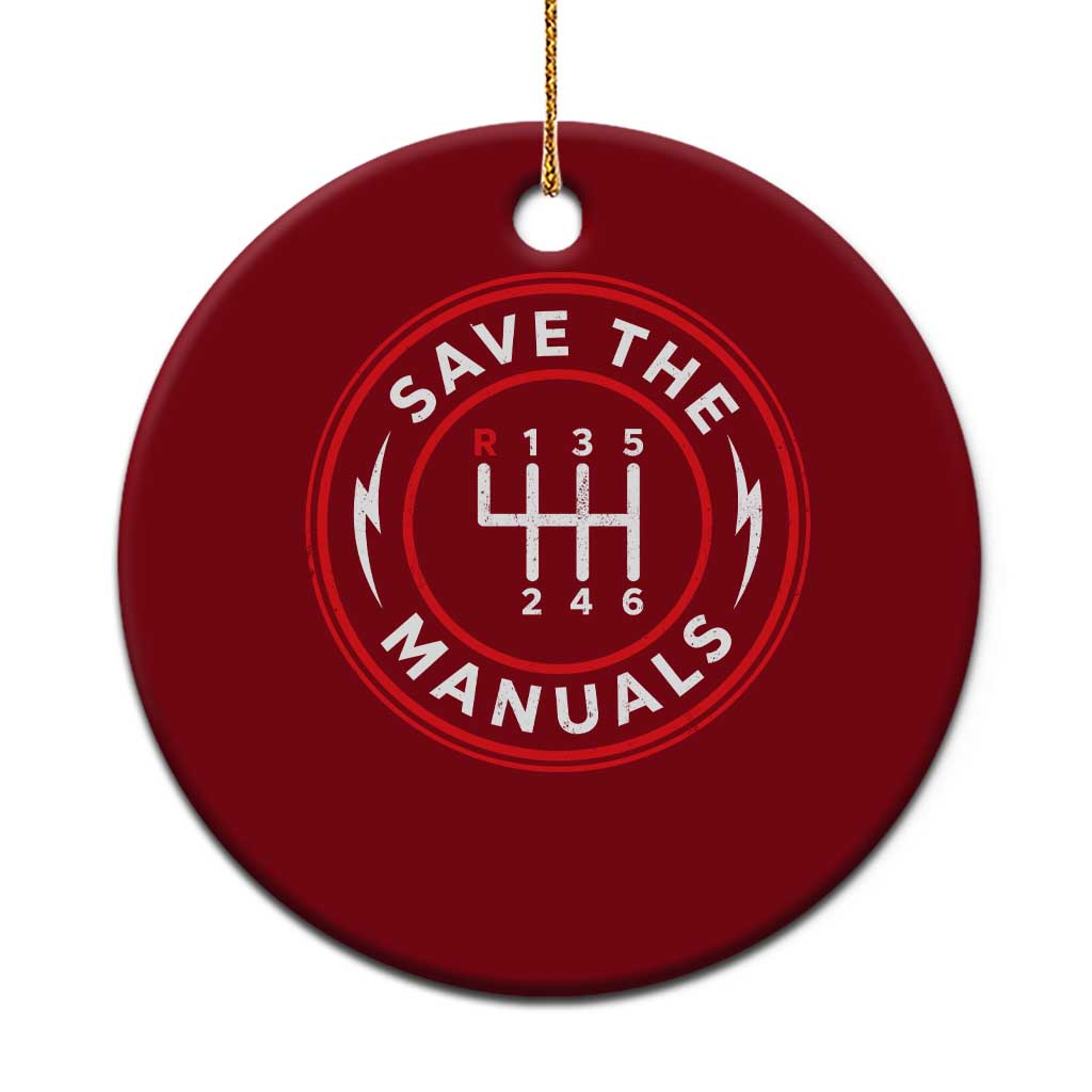 Save The Manuals Gear Shift Car Lover Ceramic Ornament TS11 1pc Red Print Your Wear