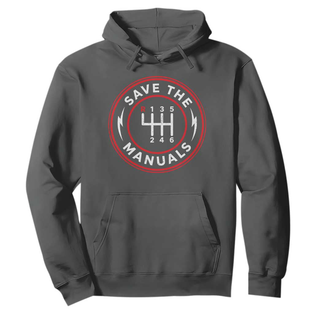 Save The Manuals Gear Shift Car Lover Hoodie