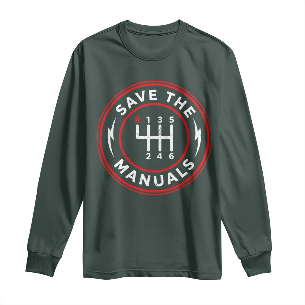 Save The Manuals Gear Shift Car Lover Long Sleeve Shirt