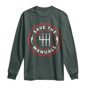 Save The Manuals Gear Shift Car Lover Long Sleeve Shirt