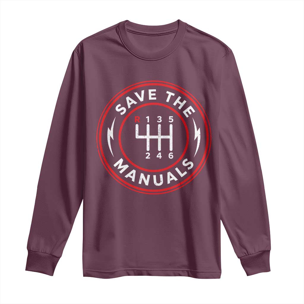 Save The Manuals Gear Shift Car Lover Long Sleeve Shirt