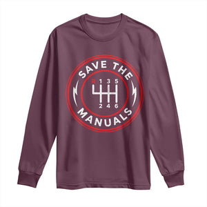 Save The Manuals Gear Shift Car Lover Long Sleeve Shirt
